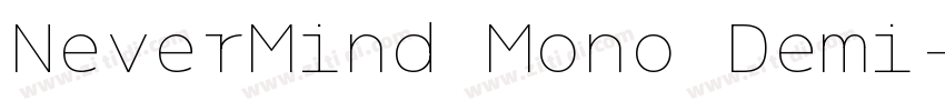 NeverMind Mono Demi字体转换